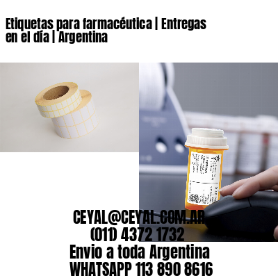Etiquetas para farmacéutica | Entregas en el día | Argentina