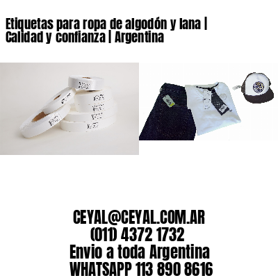 Etiquetas para ropa de algodón y lana | Calidad y confianza | Argentina