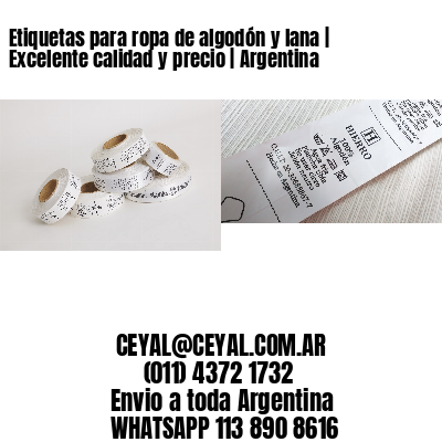 Etiquetas para ropa de algodón y lana | Excelente calidad y precio | Argentina