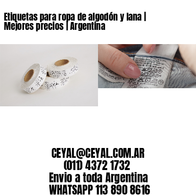 Etiquetas para ropa de algodón y lana | Mejores precios | Argentina