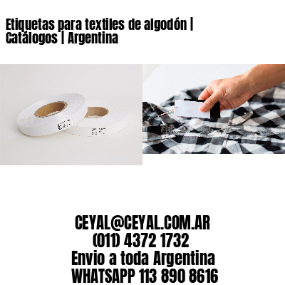 Etiquetas para textiles de algodón | Catálogos | Argentina
