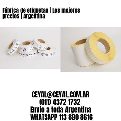 Fábrica de etiquetas | Los mejores precios | Argentina