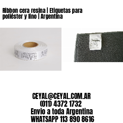 Ribbon cera resina | Etiquetas para poliéster y lino | Argentina