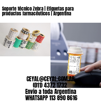 Soporte técnico Zebra | Etiquetas para productos farmacéuticos | Argentina