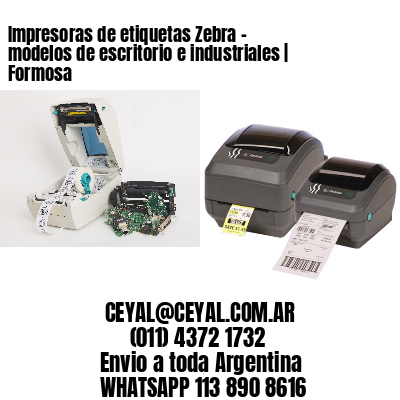 Impresoras de etiquetas Zebra – modelos de escritorio e industriales | Formosa