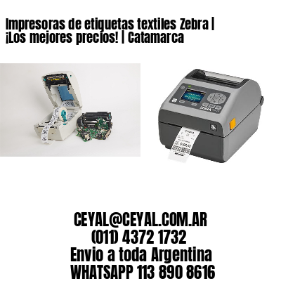Impresoras de etiquetas textiles Zebra | ¡Los mejores precios! | Catamarca