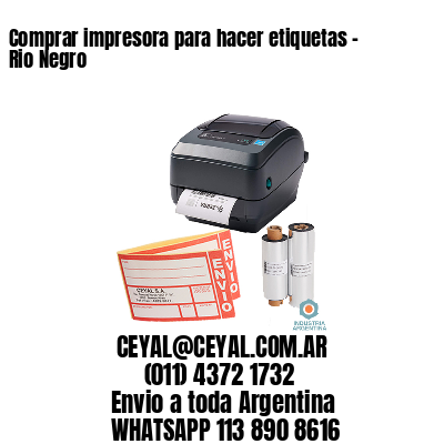 Comprar impresora para hacer etiquetas - Rio Negro 