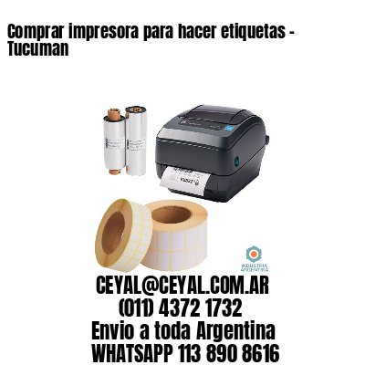 Comprar impresora para hacer etiquetas – Tucuman