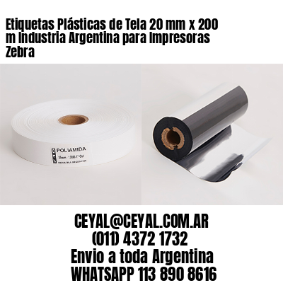 Etiquetas Plásticas de Tela 20 mm x 200 m Industria Argentina para Impresoras Zebra