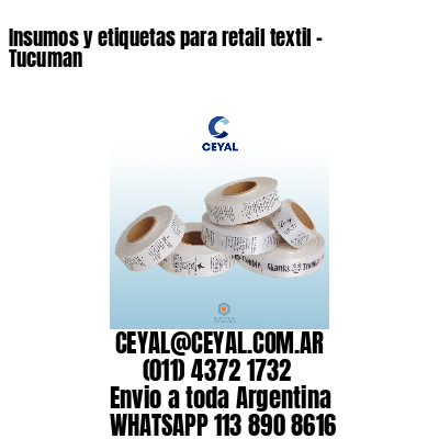 Insumos y etiquetas para retail textil - Tucuman
