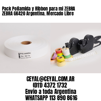 Pack Poliamida y Ribbon para mi ZEBRA ZEBRA GK420 Argentina. Mercado Libre