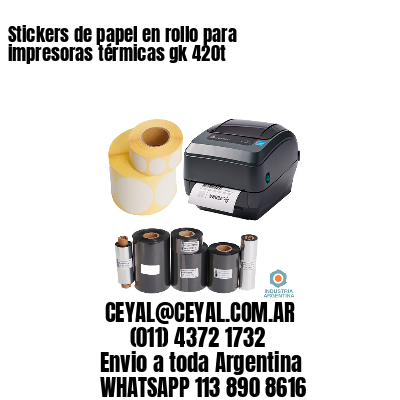 Stickers de papel en rollo para impresoras térmicas gk 420t