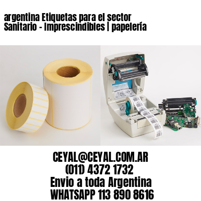 argentina Etiquetas para el sector Sanitario - Imprescindibles | papelería 