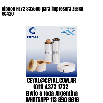 Ribbon HL72 33×500 para impresora ZEBRA GC420