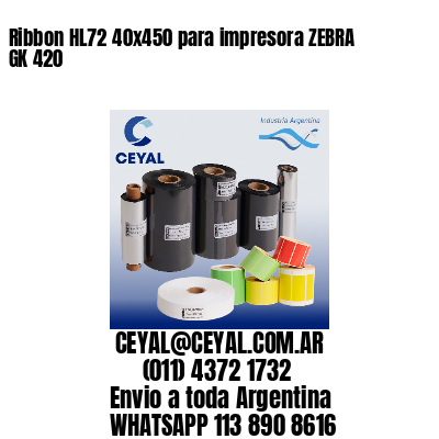 Ribbon HL72 40×450 para impresora ZEBRA GK 420