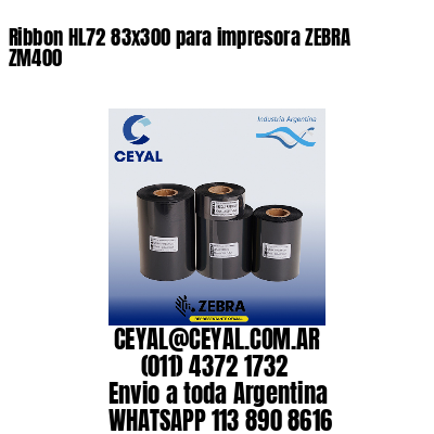 Ribbon HL72 83×300 para impresora ZEBRA ZM400