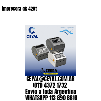 impresora gk 420t