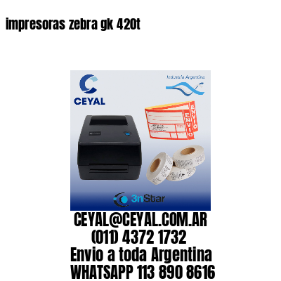 impresoras zebra gk 420t