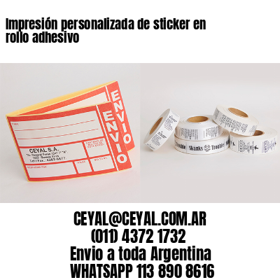 Impresión personalizada de sticker en rollo adhesivo