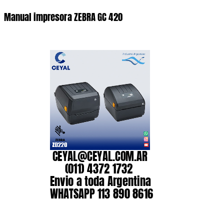 Manual impresora ZEBRA GC 420