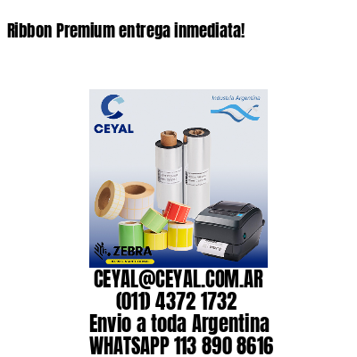 Ribbon Premium entrega inmediata!