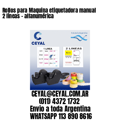 Rollos para Maquina etiquetadora manual 2 líneas – alfanumérica