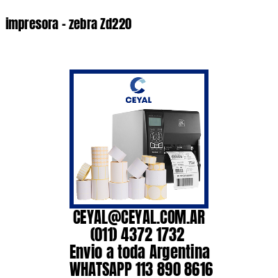 impresora – zebra Zd220