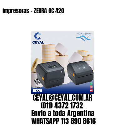 impresoras - ZEBRA GC 420