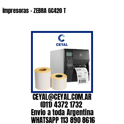 impresoras – ZEBRA GC420 T