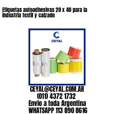 Etiquetas autoadhesivas 20 x 40 para la industria textil y calzado