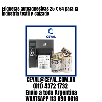 Etiquetas autoadhesivas 25 x 64 para la industria textil y calzado