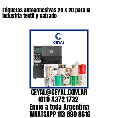 Etiquetas autoadhesivas 29 X 20 para la industria textil y calzado