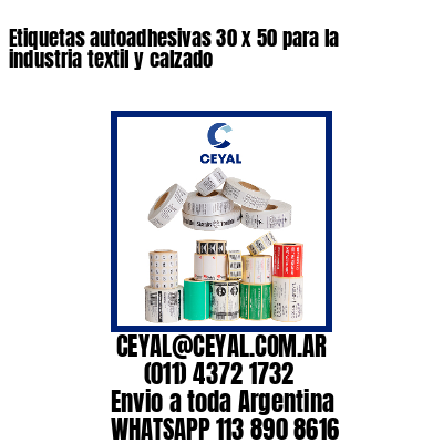 Etiquetas autoadhesivas 30 x 50 para la industria textil y calzado