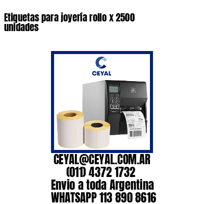 Etiquetas para joyería rollo x 2500 unidades