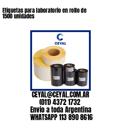 Etiquetas para laboratorio en rollo de 1500 unidades