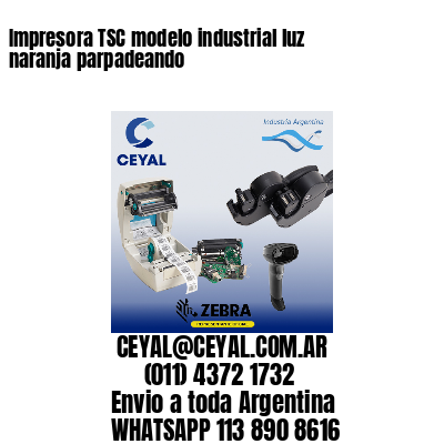 Impresora TSC modelo industrial luz naranja parpadeando