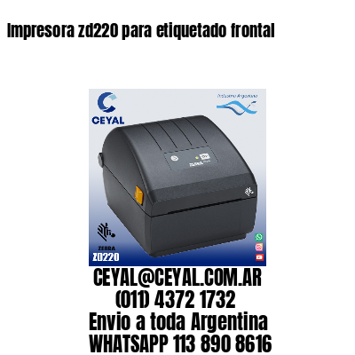 Impresora zd220 para etiquetado frontal