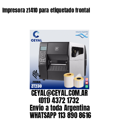 Impresora zt410 para etiquetado frontal