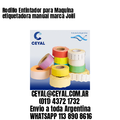 Rodillo Entintador para Maquina etiquetadora manual marca Jolli