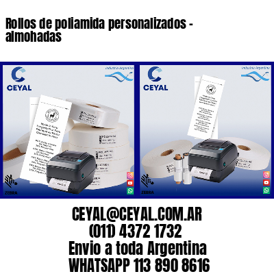 Rollos de poliamida personalizados – almohadas