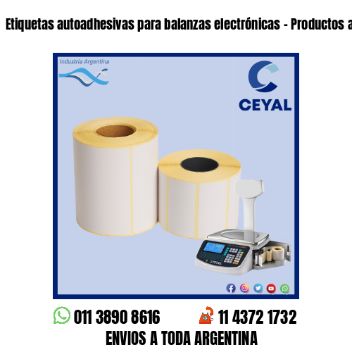 Etiquetas autoadhesivas para balanzas electrónicas – Productos a granel