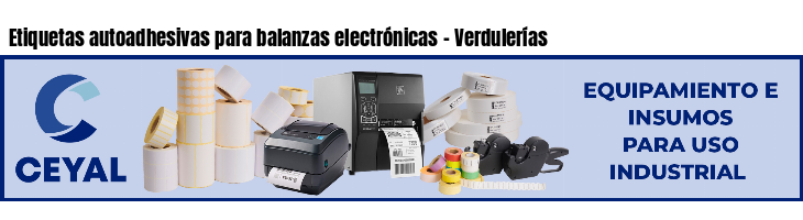 Etiquetas autoadhesivas para balanzas electrónicas - Verdulerías