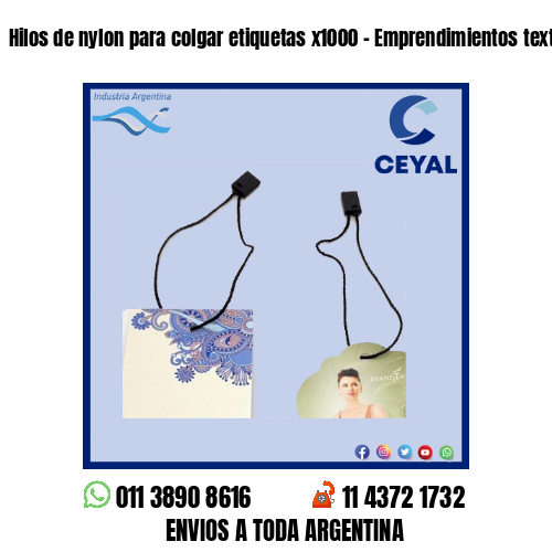 Hilos de nylon para colgar etiquetas x1000 - Emprendimientos textiles