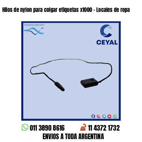 Hilos de nylon para colgar etiquetas x1000 – Locales de ropa