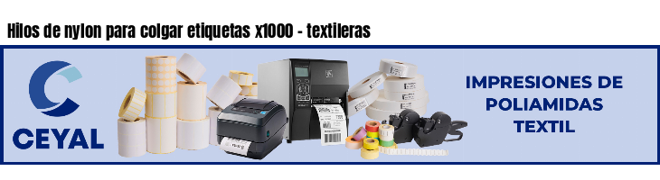 Hilos de nylon para colgar etiquetas x1000 - textileras