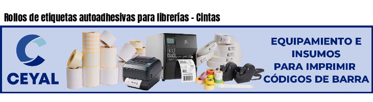 Rollos de etiquetas autoadhesivas para librerías - Cintas