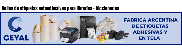 Rollos de etiquetas autoadhesivas para librerías - Diccionarios