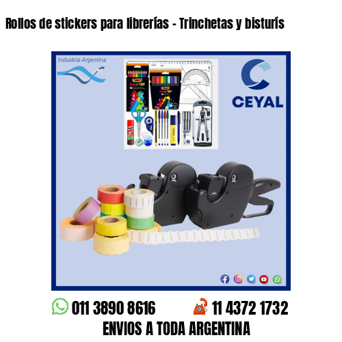 Rollos de stickers para librerías - Trinchetas y bisturís