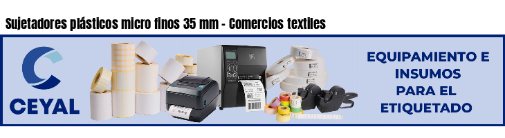 Sujetadores plásticos micro finos 35 mm - Comercios textiles