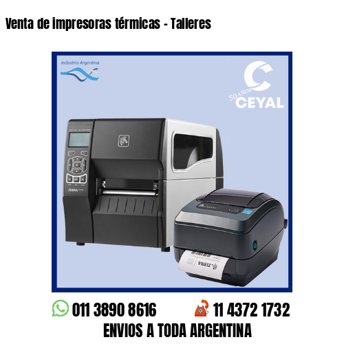Venta de impresoras térmicas – Talleres